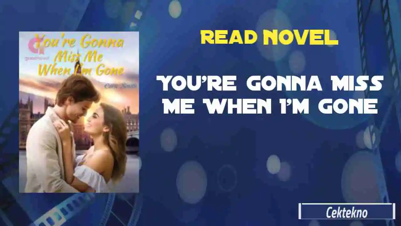 You’re Gonna Miss Me When I’m Gone Novel by Cora Smith Read Online