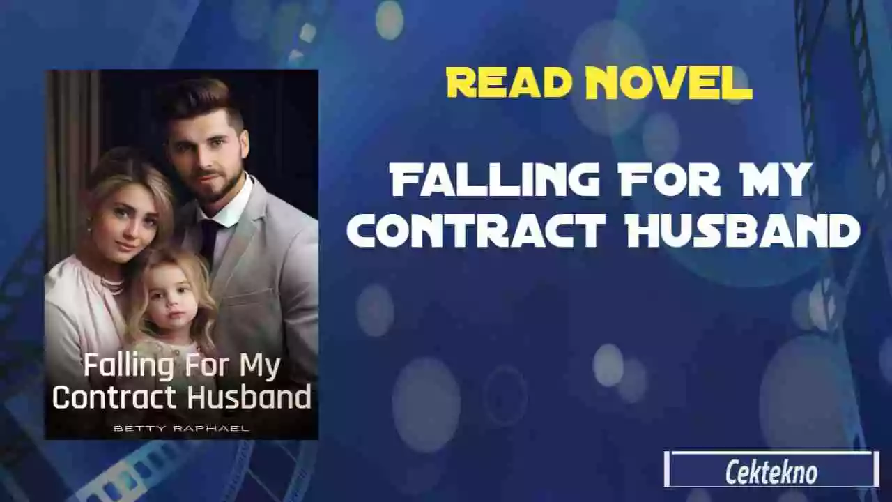 Read Falling For My Contract Husband Novel Full Chapters