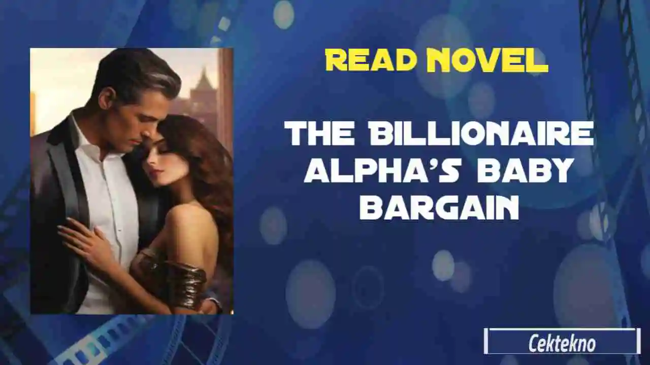 The Billionaire Alpha’s Baby Bargain Novel by Aurora Starling Full Chapters