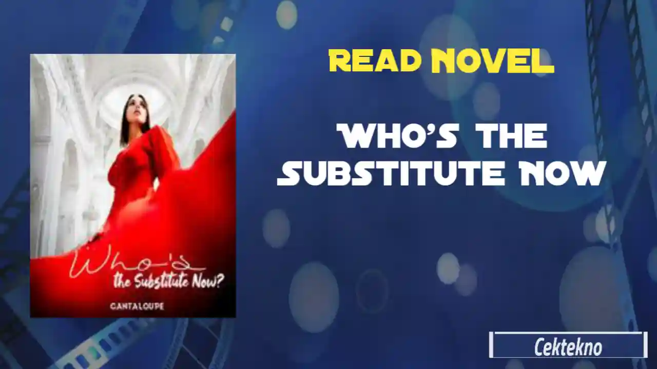 Who’s the Substitute Now Novel by Cantaloupe Read Online