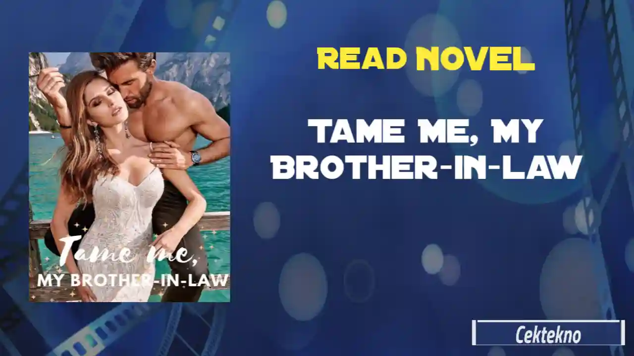 Tame Me, My Brother-in-law Novel Read Online