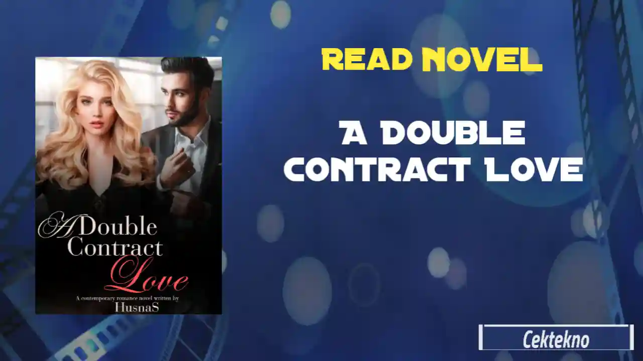 A Double Contract Love Novel by Husna S Read Online