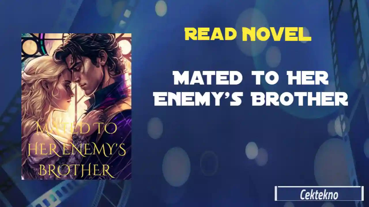 Mated to Her Enemy’s Brother Novel by Winwrite Pawat 555 Read Online