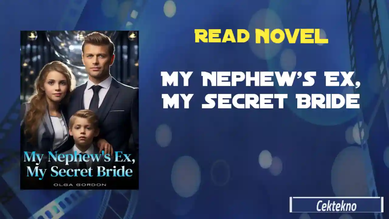 My Nephew’s Ex, My Secret Bride Novel by Olga Gordon Read Online