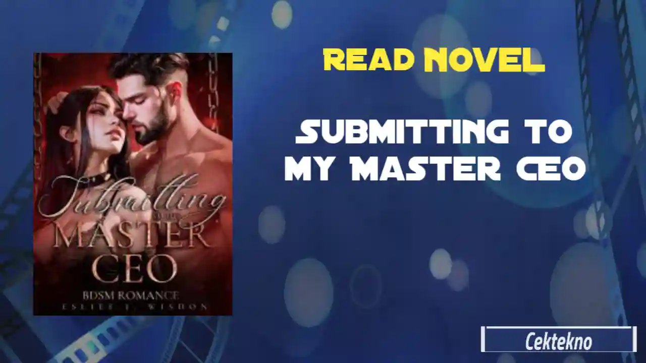 Submitting to my Master CEO Novel by Esliee I. Wisdon Read Online