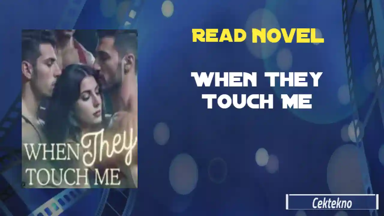 When They Touch Me Novel by Shelagh Milano Read Online