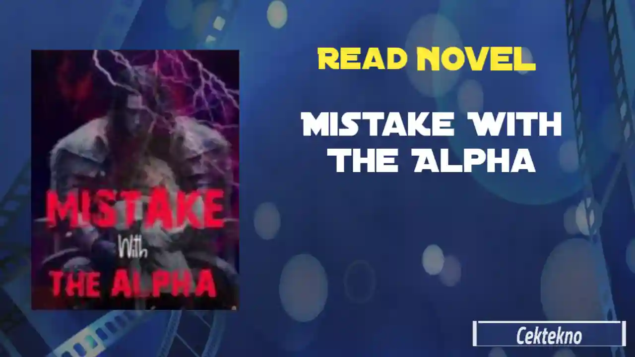 Mistake With The Alpha Novel by Xterian Read Online