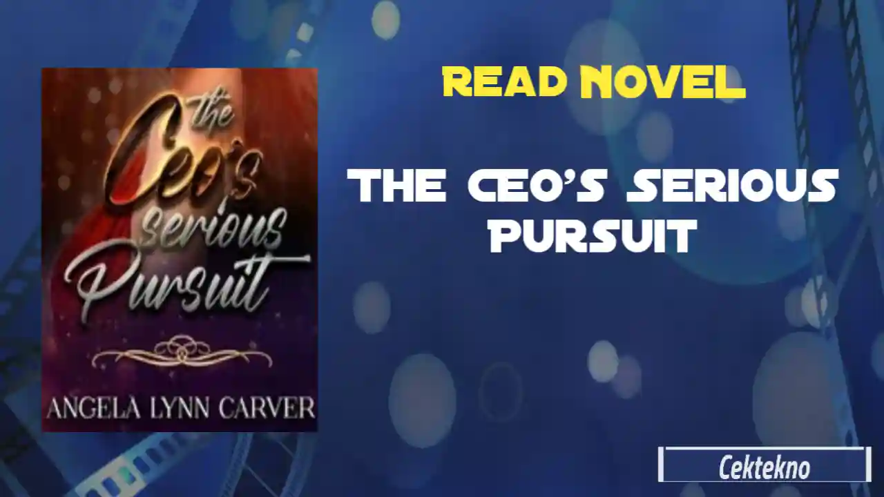 The CEO’s Serious Pursuit Novel by Angela Lynn Carver Read Online